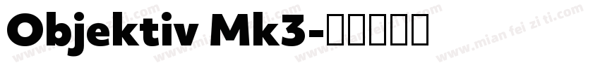 Objektiv Mk3字体转换